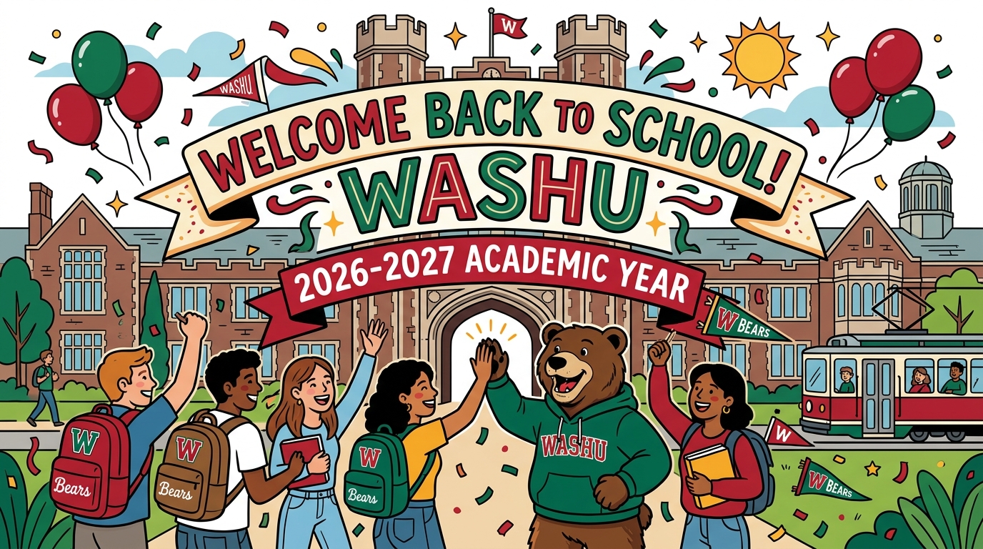 Welcome Back To School, WashU!